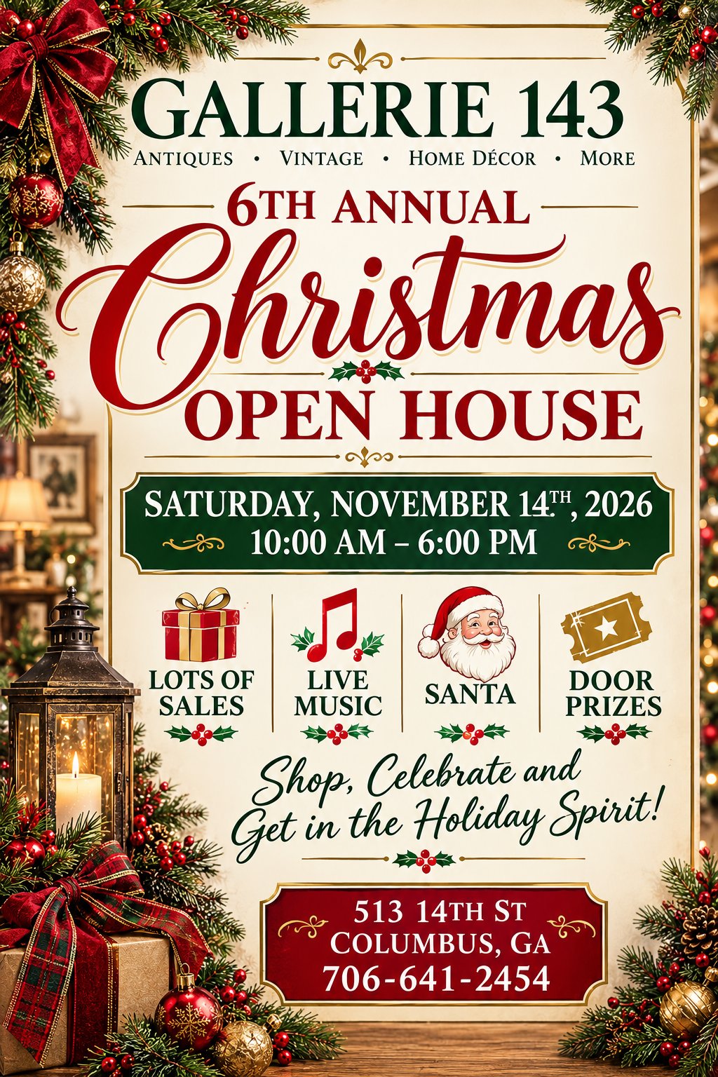 Gallerie 143 6th Annual Christmas Open House, Saturday, November 14th, 2026, 10:00 AM to 6:00 PM. Lots of sales, live music, Santa, and door prizes. 513 14th St, Columbus, GA. 706-641-2454.